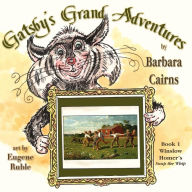 Title: Gatsby's Grand Adventures: Book 1 Winslow Homer's 