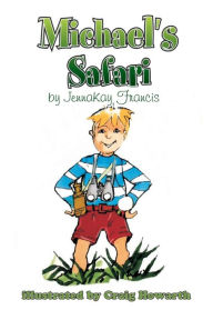 Title: Michael's Safari, Author: JennaKay Francis