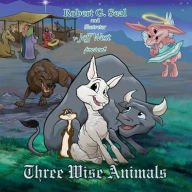 Title: Three Wise Animals, Author: Love Groove