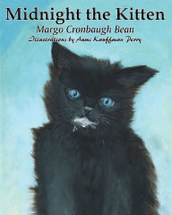 Title: Midnight the Kitten, Author: Margo Cronbaugh Bean