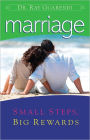 Marriage: Small Steps, Big Rewards