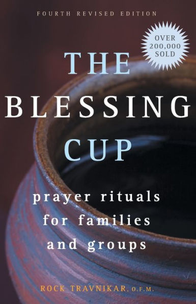 The Blessing Cup: Prayer Rituals for Families and Groups