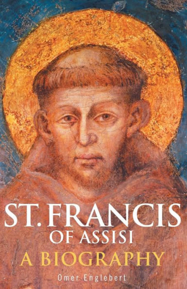 St. Francis of Assisi: A Biography by Omer Englebert, Paperback ...