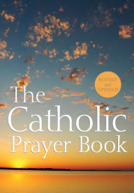 Title: The Catholic Prayer Book, Author: Michael Buckley