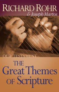 Title: Great Themes of Scripture: Old Testament, Author: Richard Rohr