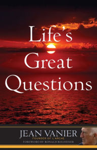 Title: Life's Great Questions, Author: Jean Vanier