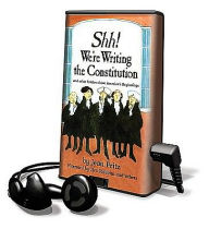 Title: Shh! We're Writing the Constitution and Other Stories about America's Beginnings, Author: Jean Fritz