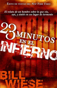 Title: 23 minutos en el infierno (23 Minutes in Hell), Author: Bill Wiese