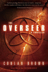 Title: The Overseer: A Thriller, Author: Conlan Brown