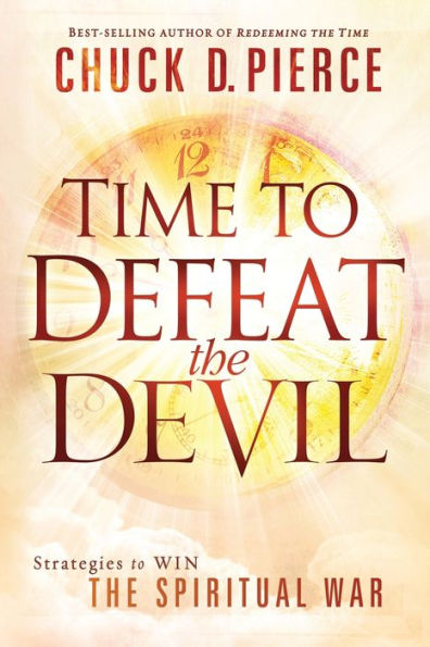 Time to Defeat the Devil: Strategies Win Spiritual War