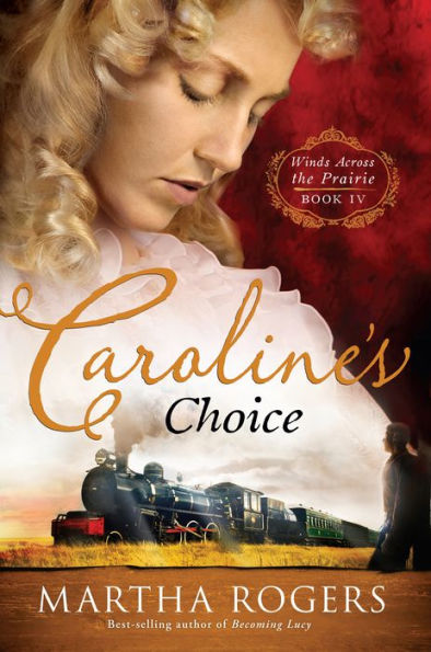 Caroline's Choice: Winds Across the Prairie, Book Four