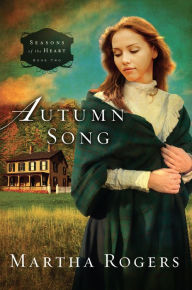 Title: Autumn Song, Author: Martha Rogers