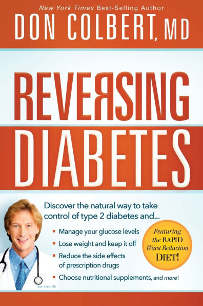 Reversing Diabetes: Discover the Natural Way to Take Control of Type 2 Diabetes