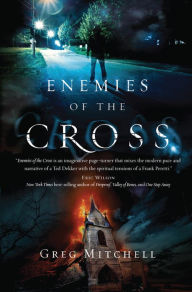 Title: Enemies of the Cross, Author: Greg Mitchell