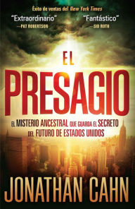 Title: El Presagio: El misterio ancestral que guarda el secreto del futuro del mundo, Author: Jonathan Cahn