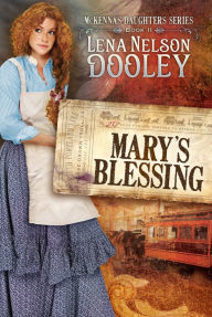 Title: Mary's Blessing, Author: Lena Nelson Dooley