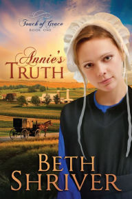 Title: Annie's Truth, Author: Beth Shriver