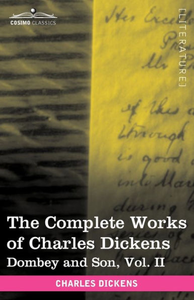 The Complete Works of Charles Dickens (in 30 Volumes, Illustrated): Dombey and Son, Vol. II