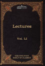 Lectures on the Classics from the Five Foot Shelf: The Five Foot Shelf of Classics, Vol. Li (in 51 Volumes)