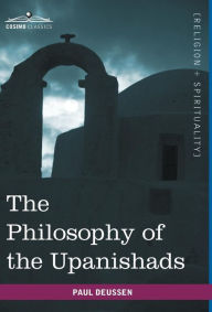 Title: The Philosophy of the Upanishads, Author: Paul Deussen