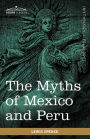 The Myths of Mexico and Peru