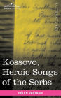 Kossovo: Heroic Songs of the Serbs