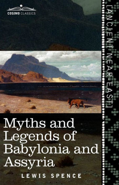 Myths and Legends of Babylonia and Assyria