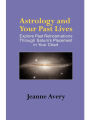 Astrology and Your Past Lives: Explore Past Reincarnations through Saturn's Placement in Your Chart