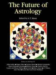 Title: The Future of Astrology, Author: A.T. Mann