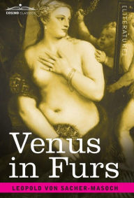 Title: Venus in Furs, Author: Leopold Von Sacher-Masoch
