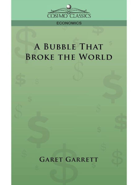 A Bubble That Broke the World