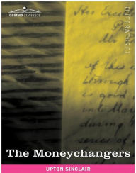 Title: The Moneychangers, Author: Upton Sinclair