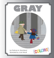 Title: Gray, Author: Patricia M. Stockland