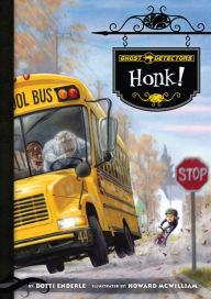 Title: Ghost Detectors Book 8: Honk! eBook, Author: Dotti Enderle