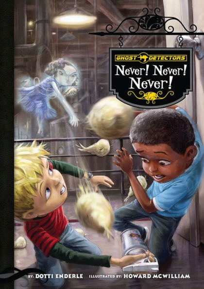 Ghost Detectors Book 9: Never! Never! Never! eBook