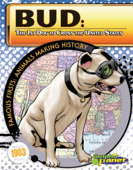 Title: Bud eBook: The 1st Dog to Cross the United States, Author: Joeming Dunn