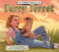 Title: I Wish I Were a Furry Ferret eBook, Author: Christina Jordan