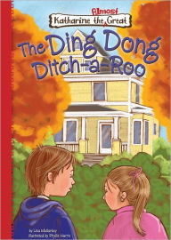 Title: The Ding Dong Ditch-A-Roo: Book 9, Author: Lisa Mullarkey