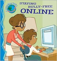 Title: Staying Bully-Free Online, Author: Pamela Hall