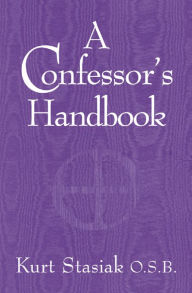 Title: Confessor's Handbook, A, Author: Stasiak OSB Author