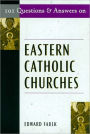 101 Questions & Answers on Eastern Catholic Churches