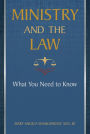 Ministry and the Law: What You Need to Know