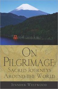 Title: On Pilgrimage, Author: Jennifer Westwood