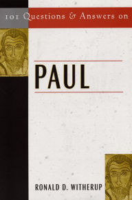 Title: 101 Questions & Answers on Paul, Author: Ronald D. Witherup