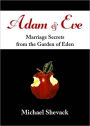 Adam & Eve: Marriage Secrets From the Garden of Eden