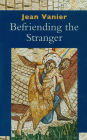 Befriending the Stranger