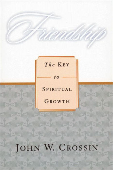 Friendship: The Key to Spiritual Growth
