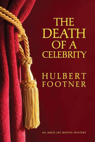The Death of a Celebrity (an Amos Lee Mappin Mystery)