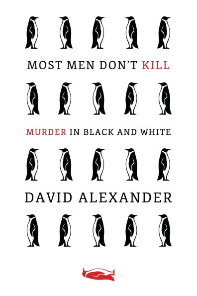 Most Men Don't Kill / Murder in Black and White: (A Classic Mystery Reprint)