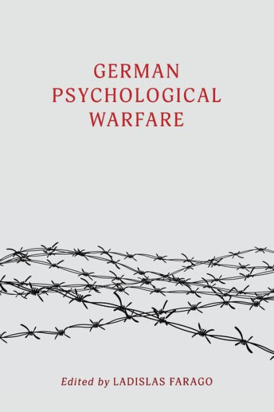 German Psychological Warfare: (WW2 Classic, Reprint Edition)